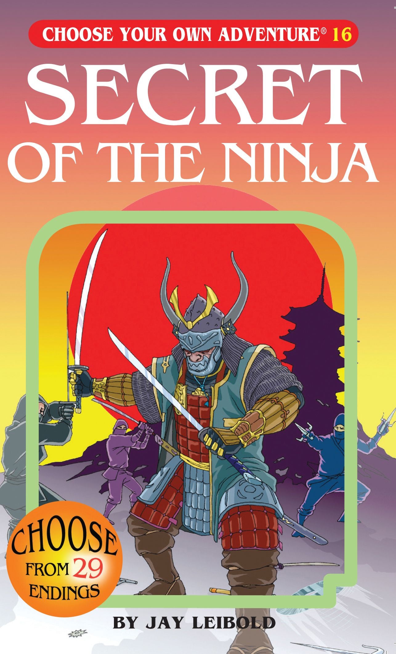 Secret of the Ninja Choose Your Own Adventure Book #16
